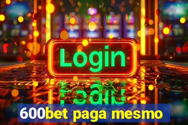 600bet paga mesmo