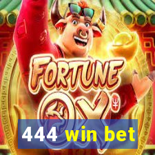 444 win bet