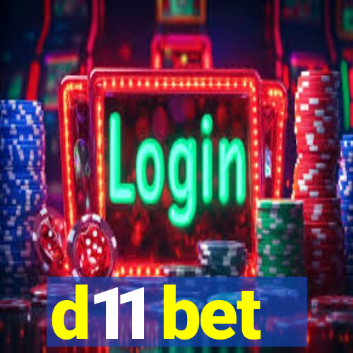 d11 bet