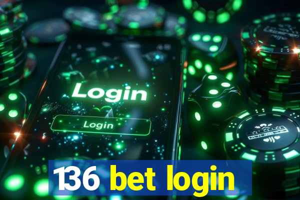 136 bet login