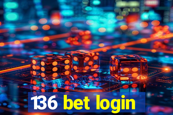 136 bet login