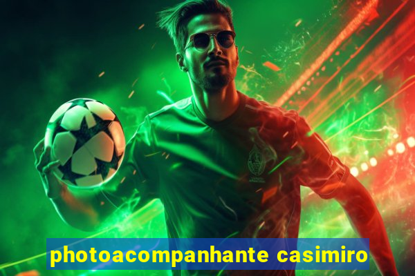 photoacompanhante casimiro