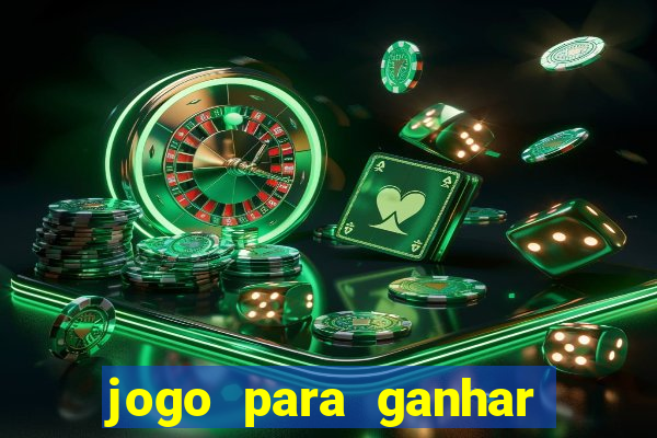 jogo para ganhar dinheiro de verdade no pix sem deposito