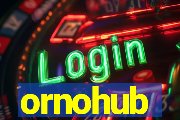 ornohub