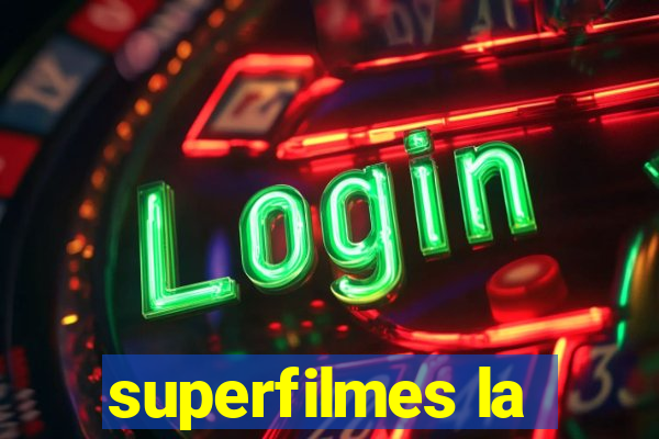 superfilmes la