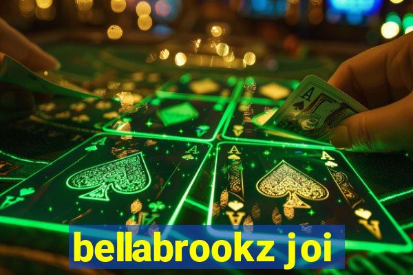 bellabrookz joi