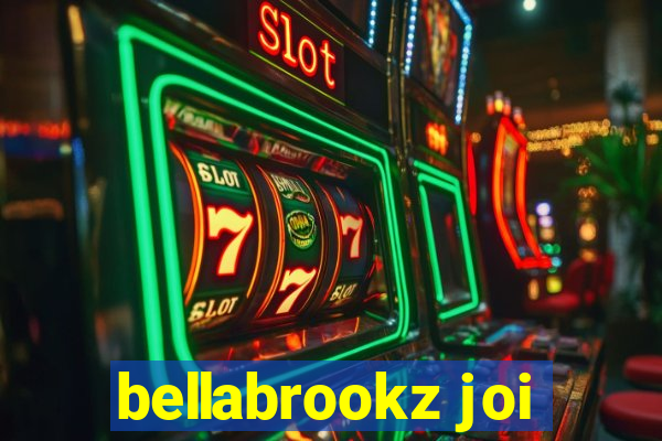 bellabrookz joi