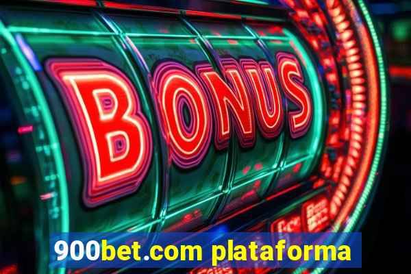 900bet.com plataforma