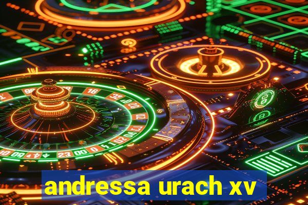 andressa urach xv