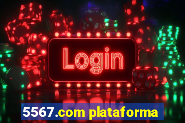 5567.com plataforma