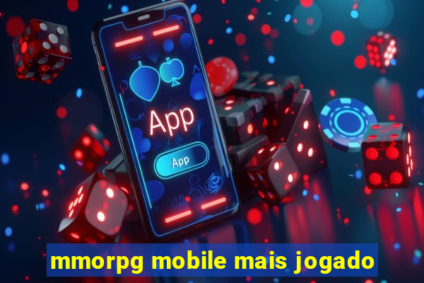 mmorpg mobile mais jogado