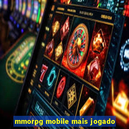 mmorpg mobile mais jogado