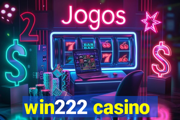 win222 casino