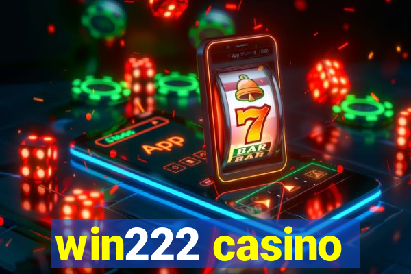 win222 casino