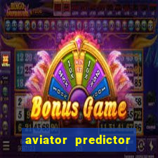 aviator predictor v4.0 apk download