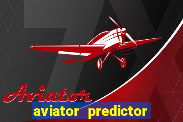 aviator predictor v4.0 apk download