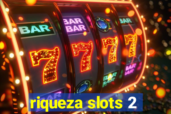 riqueza slots 2