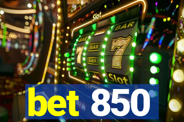 bet 850