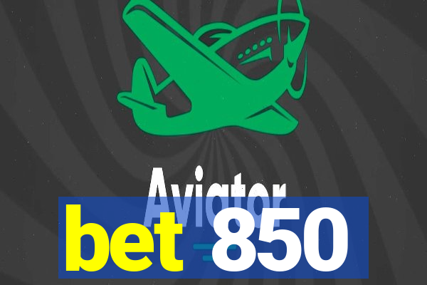 bet 850