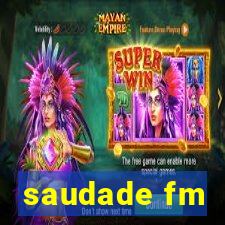 saudade fm