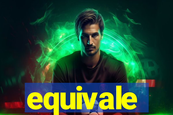 equivale