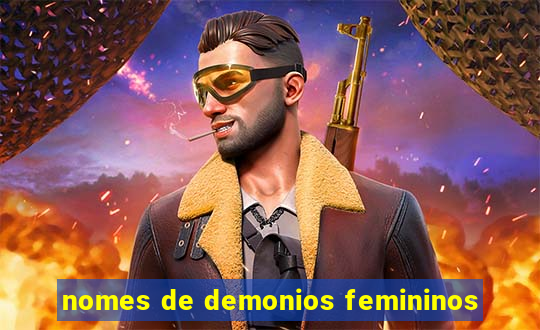 nomes de demonios femininos