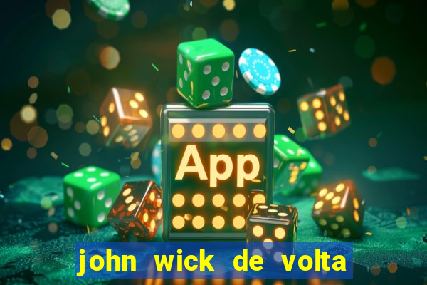 john wick de volta ao jogo dublado torrent