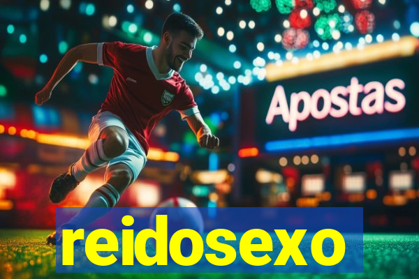 reidosexo