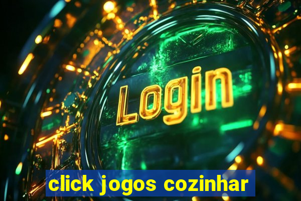 click jogos cozinhar