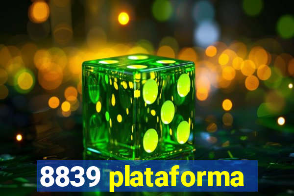 8839 plataforma