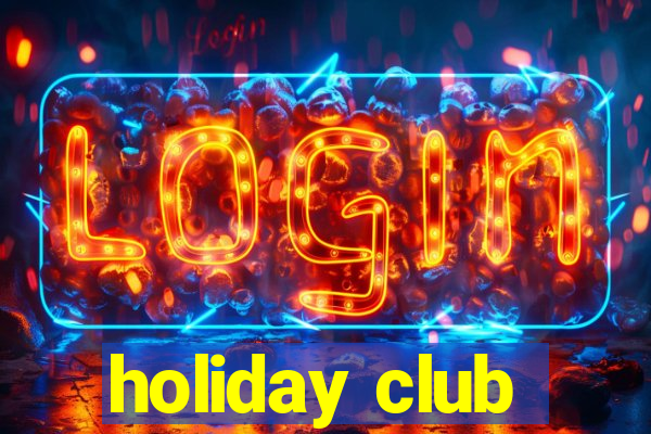 holiday club