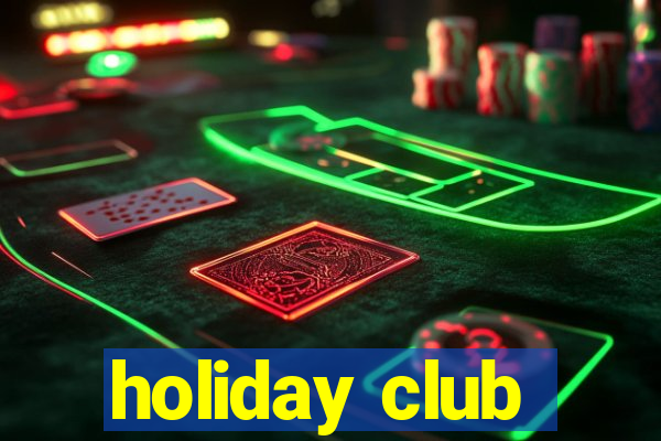 holiday club