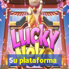 5u plataforma