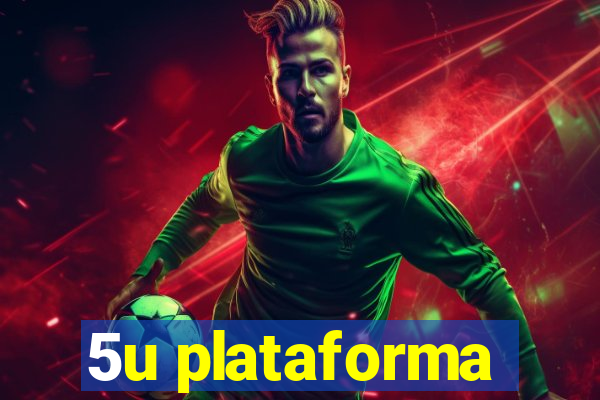 5u plataforma