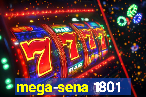 mega-sena 1801