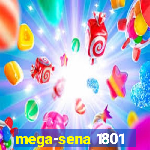 mega-sena 1801