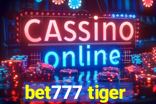 bet777 tiger