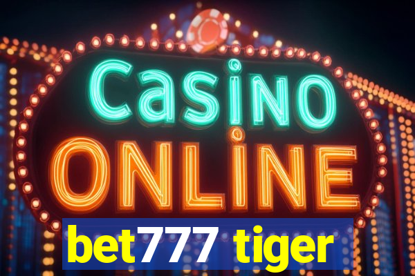 bet777 tiger