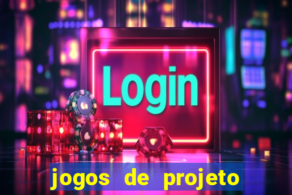 jogos de projeto de vida