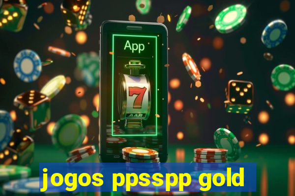 jogos ppsspp gold