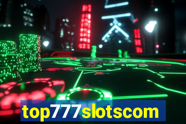 top777slotscom