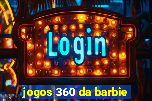 jogos 360 da barbie