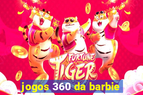 jogos 360 da barbie