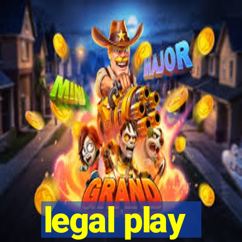 legal play