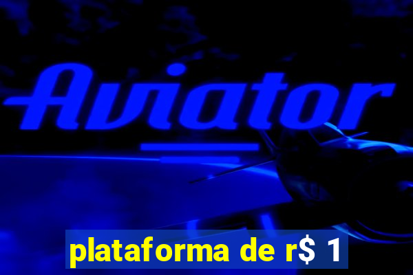 plataforma de r$ 1