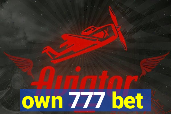 own 777 bet