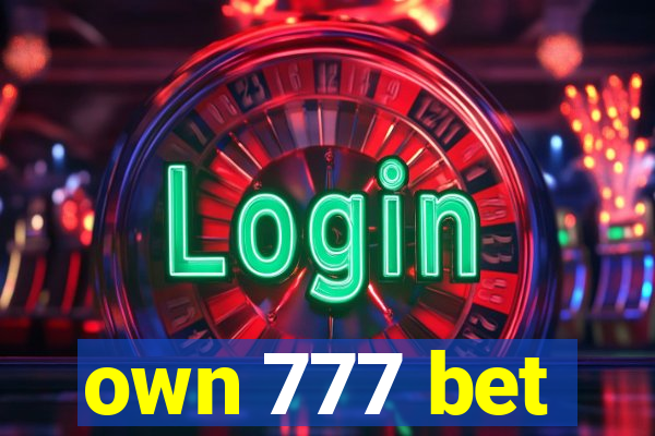 own 777 bet