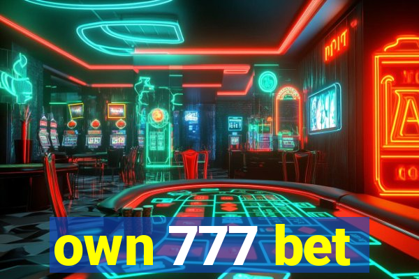 own 777 bet