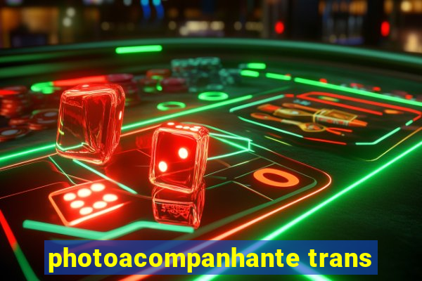 photoacompanhante trans