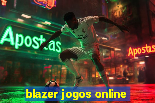 blazer jogos online